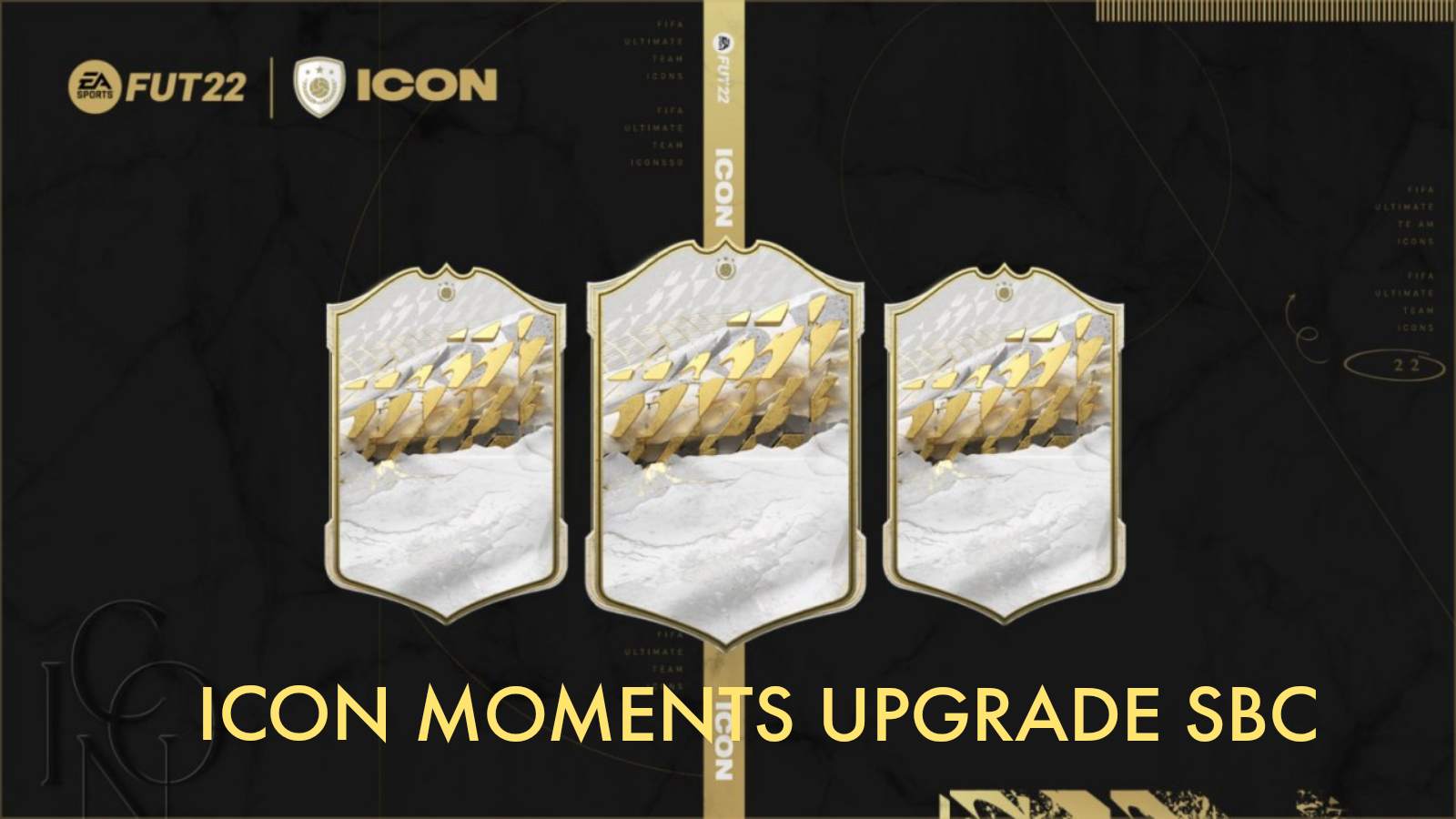 How to complete the Icon Moments Upgrade SBC in FIFA 22?