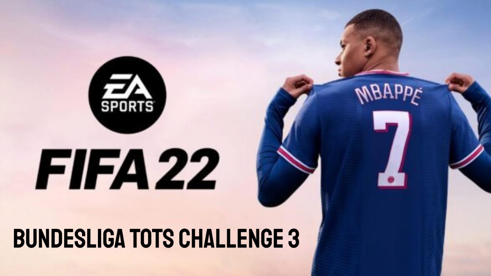 How to complete the Bundesliga TOTS Challenge 3 SBC in FIFA 22?