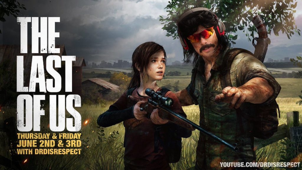 DrDisrespect plays The Last of Us