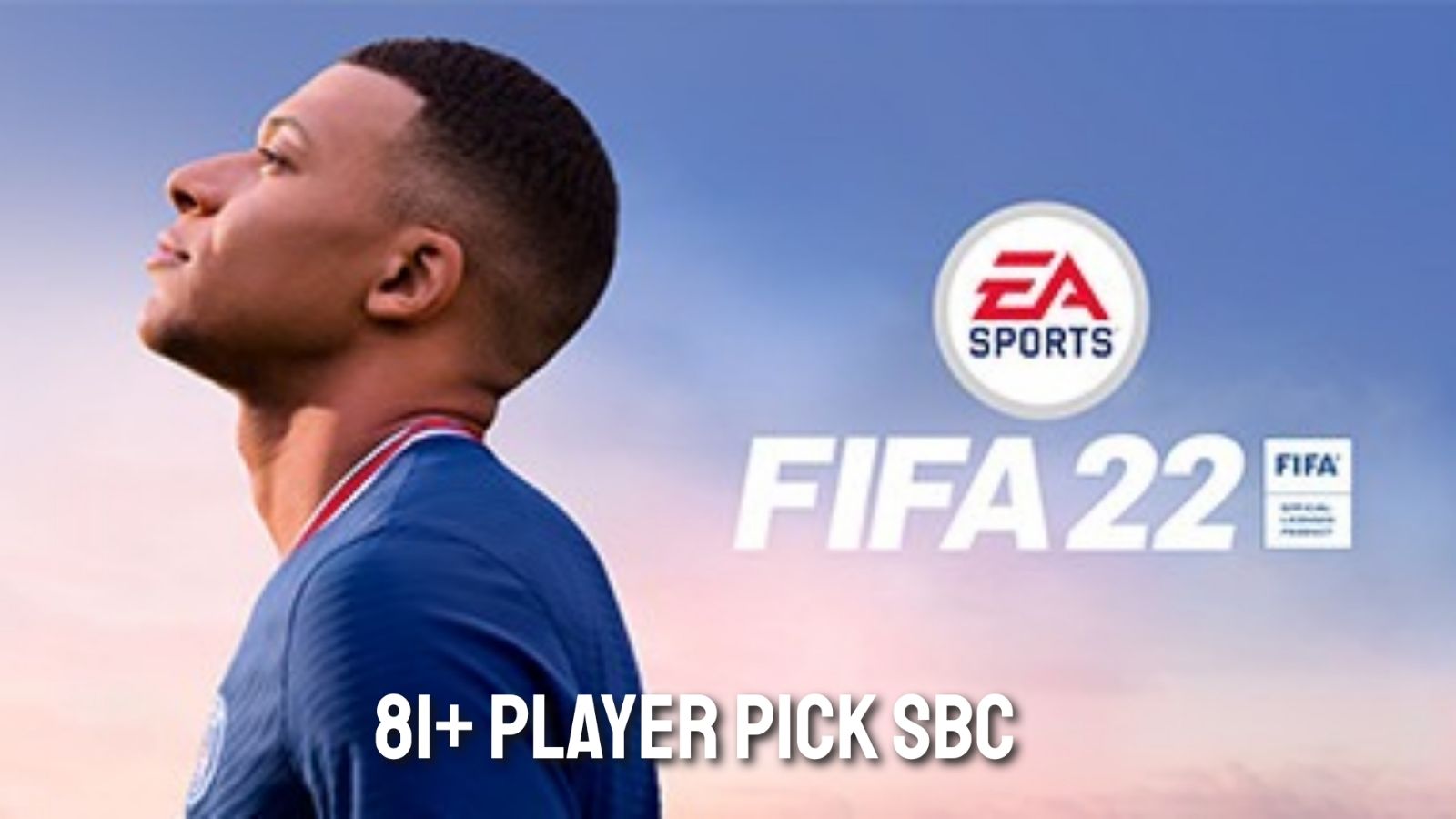 How to complete the 81+ Player Pick SBC in FIFA 22 (5th July)?