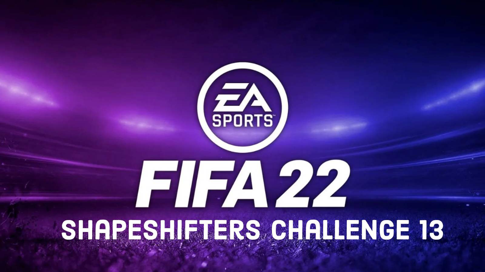 How to complete the Shapeshifters Challenge 13 SBC in FIFA 22?