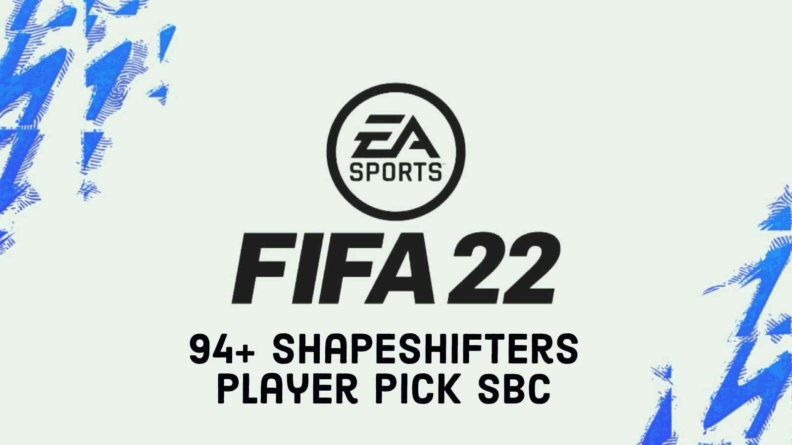 How to complete the 94+ Shapeshifters Player Pick SBC in FIFA 22 (27th August)?