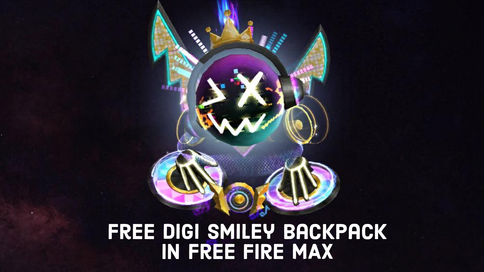 How To Get Free Digi Smiley Backpack In Free Fire MAX Battle In Style Top-Up Event For July 2022?