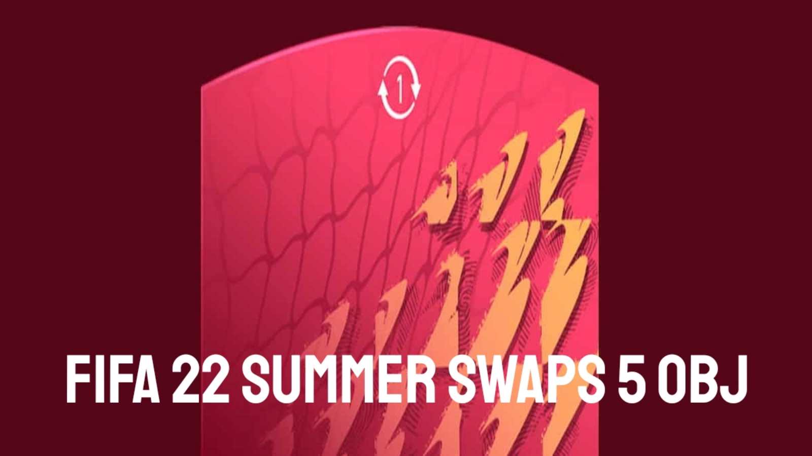 How to complete the Summer Swaps 5 objectives in FIFA 22?