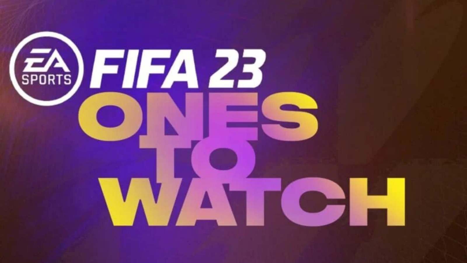 FIFA 23: Ones to Watch Confirmed as the First Event! EA Reveals Haaland, Sterling and More!