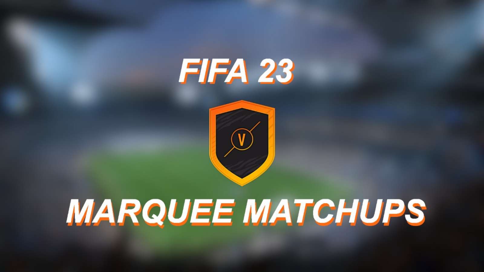 FIFA 23: How to Complete the Latest Marquee Matchups SBC and its Rewards (October 21)