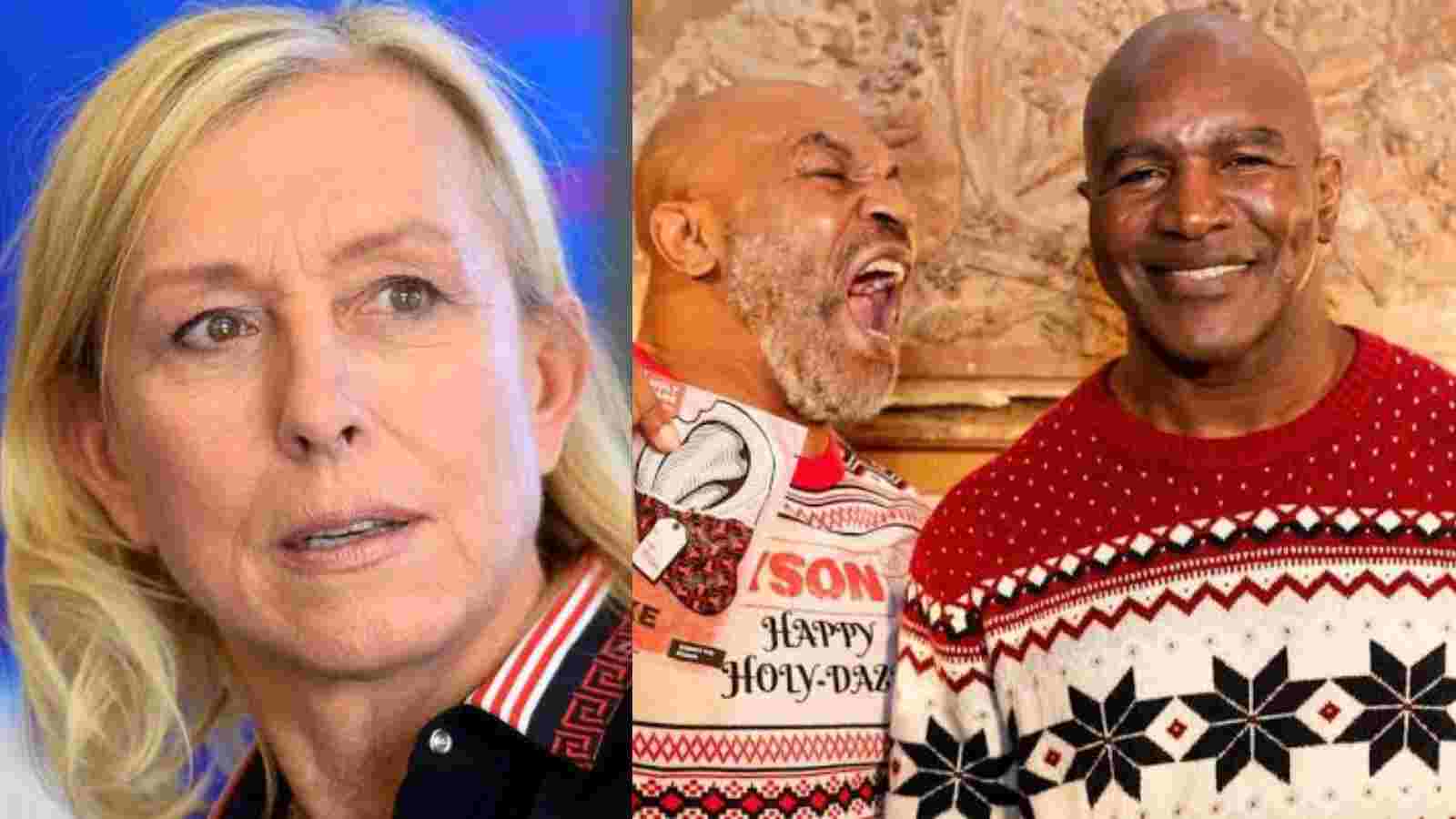 Martina Navratilova hilariously mocks Mike Tyson and Evander Holyfield’s new “Holy Ears” collaboration