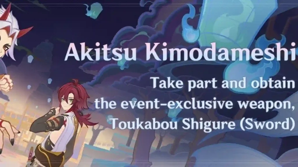 How to get the Toukabou Shigure sword in Genshin Impact "Akitsu Kimodameshi" Event for free?